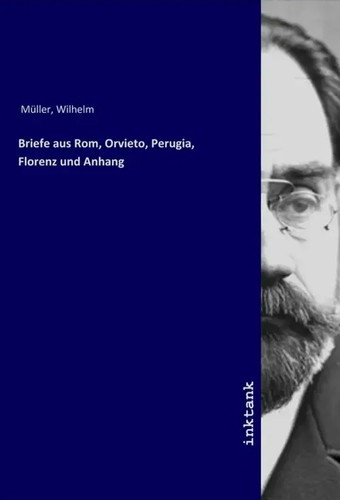 Wilhelm müller briefe aus - briefe,